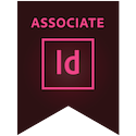 Adobe Certified Associate in Print and Digital Media Publication Using Adobe InDesign Badge